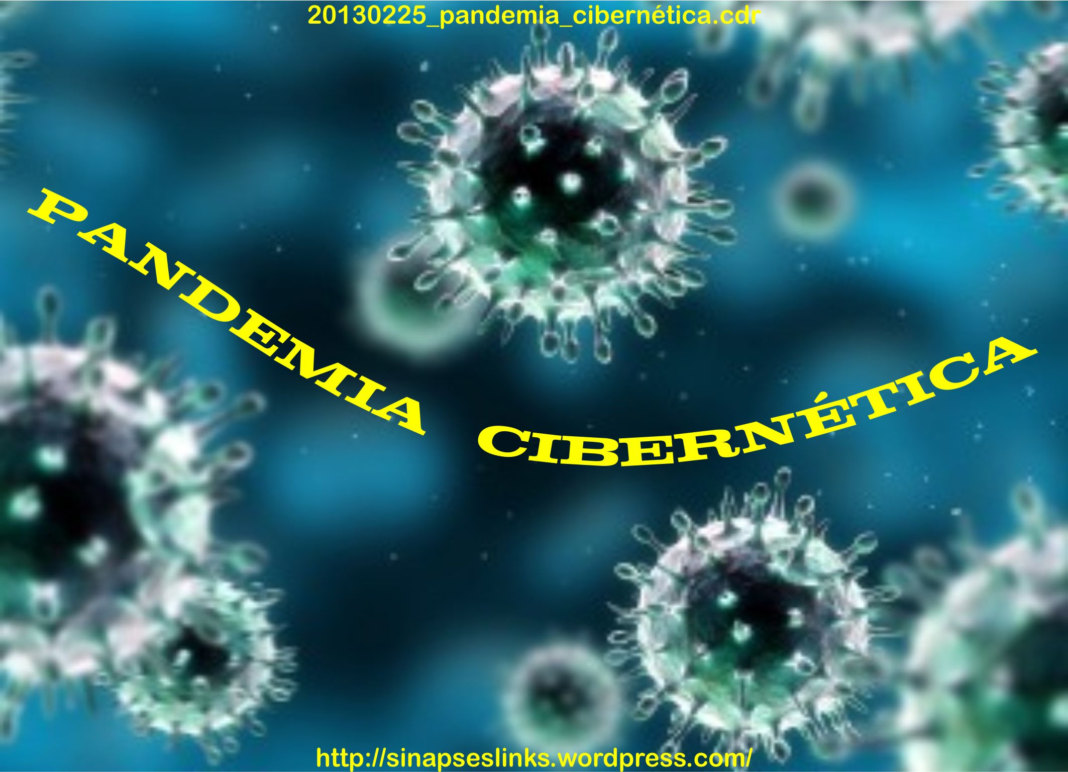 20130225_pandemia_cibernética