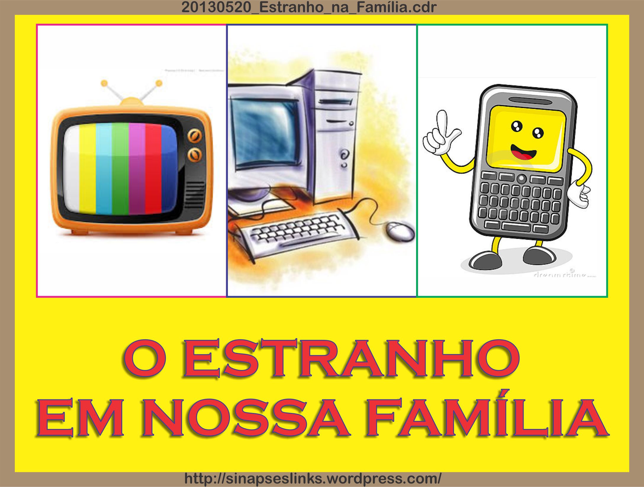 20130520_Estranho_na_Família